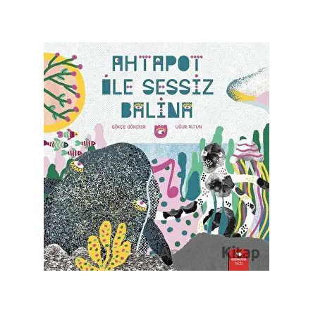 Ahtapot ile Sessiz Balina - Uğur Altun - Redhouse Kidz Yayınları