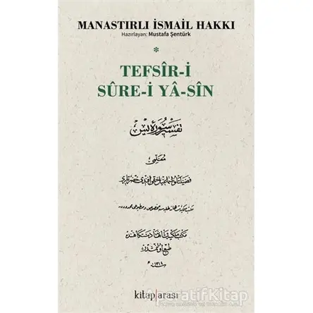 Tefsir-i Sure-i Ya-Sin - İsmail Hakkı - Kitap Arası