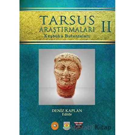Tarsus Araştırmaları 2 - Deniz Kaplan - Bilgin Kültür Sanat Yayınları