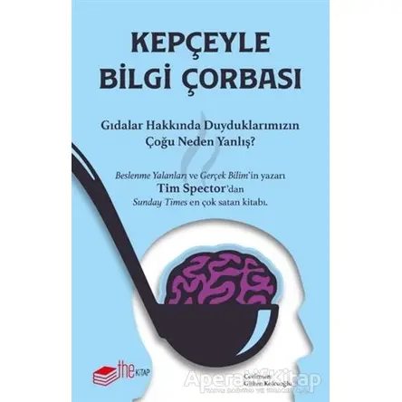 Kepçeyle Bilgi Çorbası - Tim Spector - The Kitap