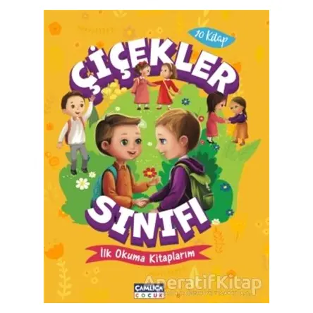 Çiçekler Sınıfı Seti (10 Kitap) - Nalan Aktaş Sönmez - Çamlıca Çocuk Yayınları
