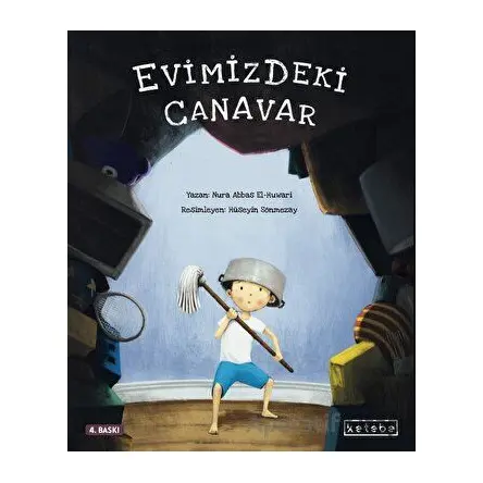 Evimizdeki Canavar - Nura Abbas El-Huwari - Ketebe Çocuk