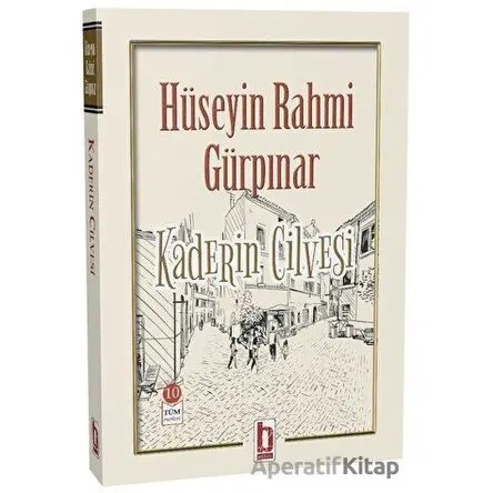 Kaderin Cilvesi - Hüseyin Rahmi Gürpınar - Billur Yayınları