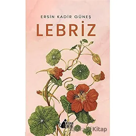 Lebriz - Ersin Kadir Güneş - BB Kitap