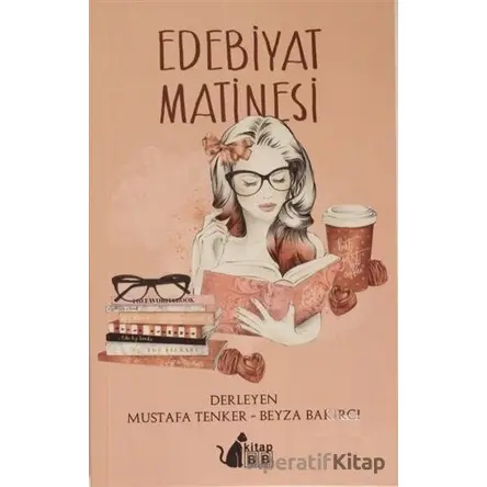 Edebiyat Matinesi - Kolektif - BB Kitap