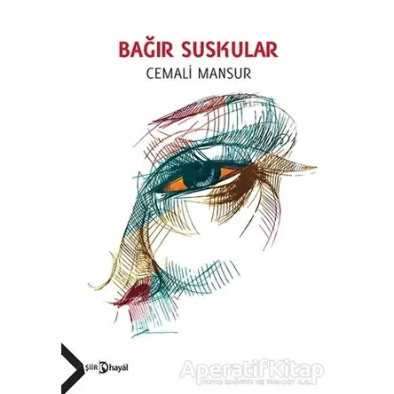 Bağır Suskular - Cemali Mansur - Hayal Yayınları