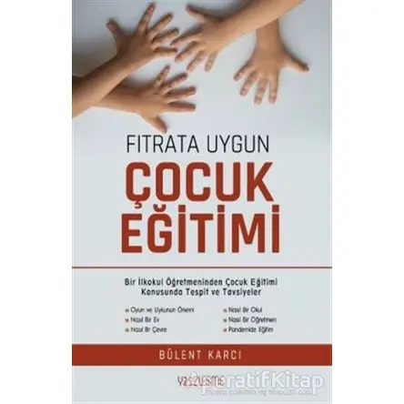 Fıtrata Uygun Çocuk Eğitimi - Bülent Karcı - Yüzleşme Yayınları