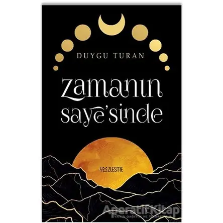 Zamanın Saye’sinde - Duygu Turan - Yüzleşme Yayınları