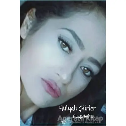 Hülyalı Şiirler - Hülya Ayhan - Ar Yayınları