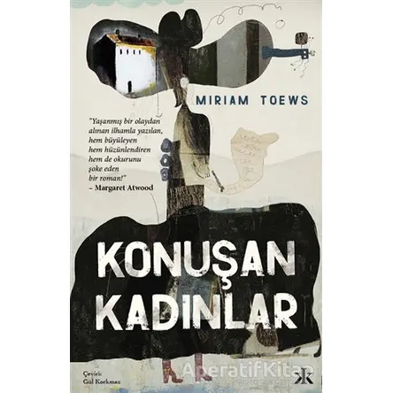 Konuşan Kadınlar - Miriam Toews - Kafka Kitap