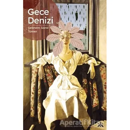 Gece Denizi - Şebnem Soral Tamer - Kafka Kitap