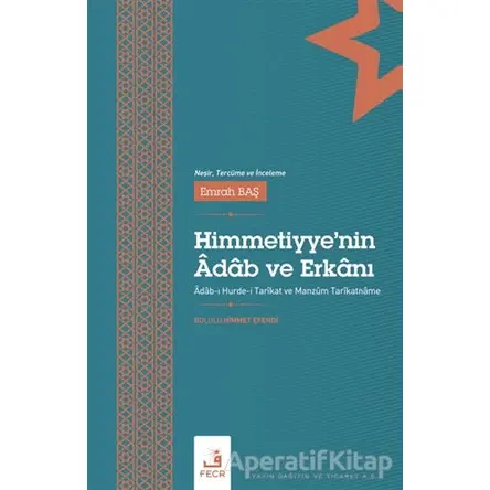 Himmetiyye’nin Adab Ve Erkanı - Bolulu Himmet Efendi - Fecr Yayınları