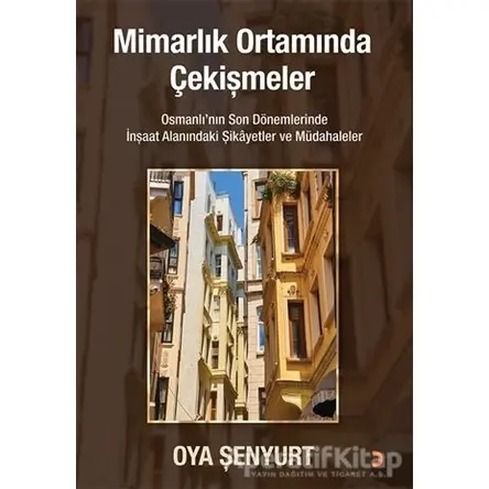 Mimarlık Ortamında Çekişmeler - Oya Şenyurt - Cinius Yayınları
