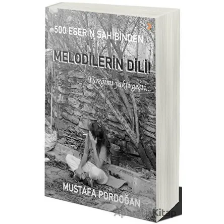 500 Eserin Sahibinden Melodilerin Dili - Mustafa Pordoğan - Cinius Yayınları