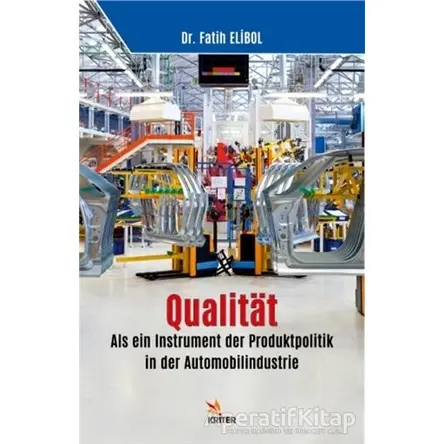 Qualitat: Als ein Instrument der Produktpolitik in der Automobilindustrie