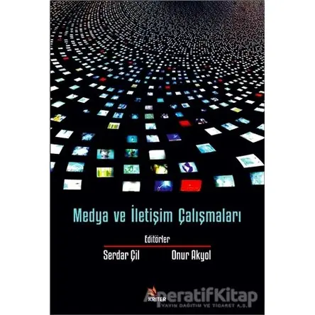 Medya ve İletişim Çalışmaları - Kolektif - Kriter Yayınları