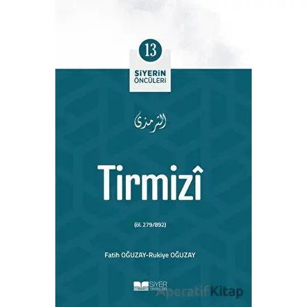 Tirmizi - Rukiye Oğuzay - Siyer Yayınları