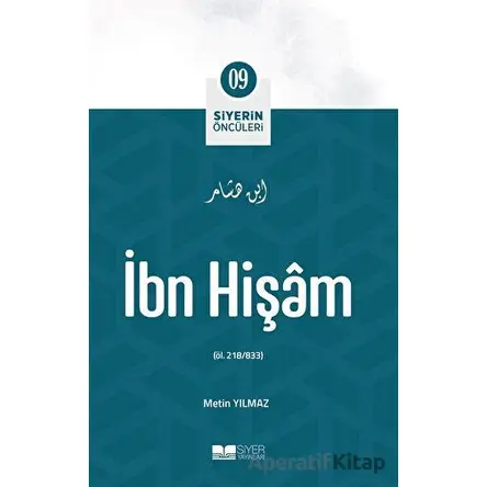 İbn Hişam - Metin Yılmaz - Siyer Yayınları