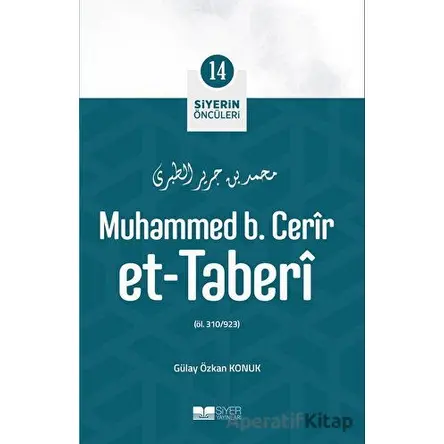 Muhammed B. Cerir Et - Taberi - Gülay Özkan Konuk - Siyer Yayınları