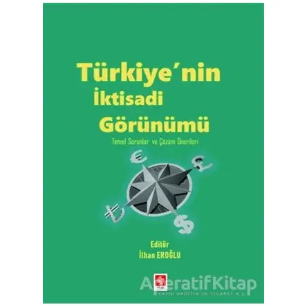 Türkiyenin İktisadi Görünümü - İlhan Eroğlu - Ekin Basım Yayın