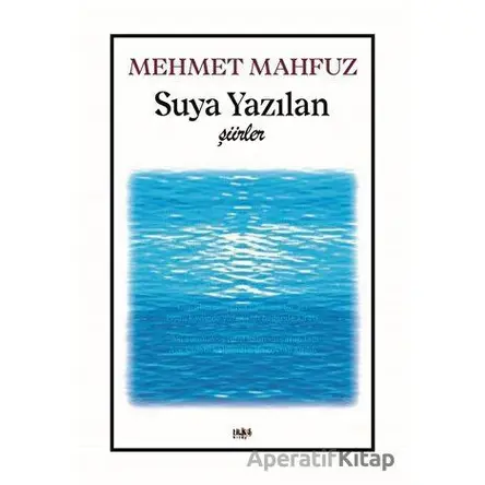 Suya Yazılan Şiirler - Mehmet Mahfuz - Tilki Kitap