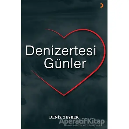 Denizertesi Günler - Deniz Zeybek - Cinius Yayınları