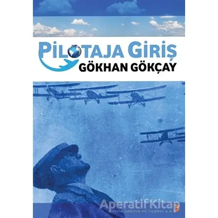 Pilotaja Giriş - Gökhan Gökçay - Cinius Yayınları