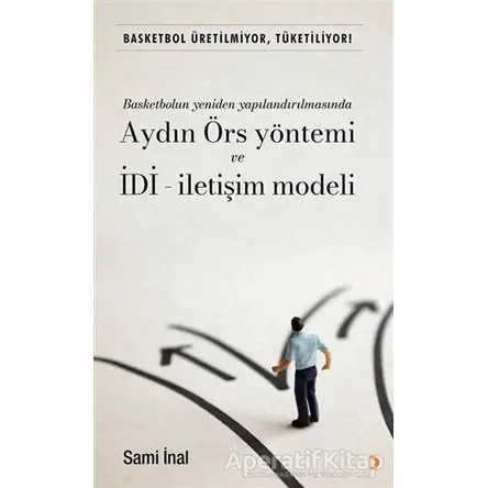 Basketbol Üretilmiyor Tüketiliyor! - Sami İnal - Cinius Yayınları