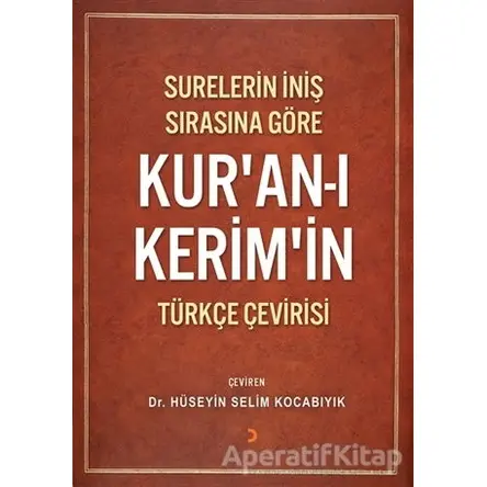 Surelerin İniş Sırasına Göre Kur’an-ı Kerim’in Türkçe Çevirisi