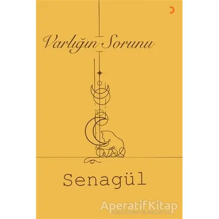 Varlığın Sorunu - Senagül - Cinius Yayınları