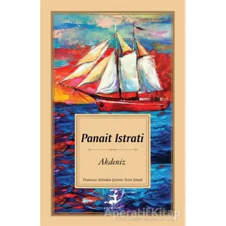 Akdeniz - Panait Istrati - Olimpos Yayınları