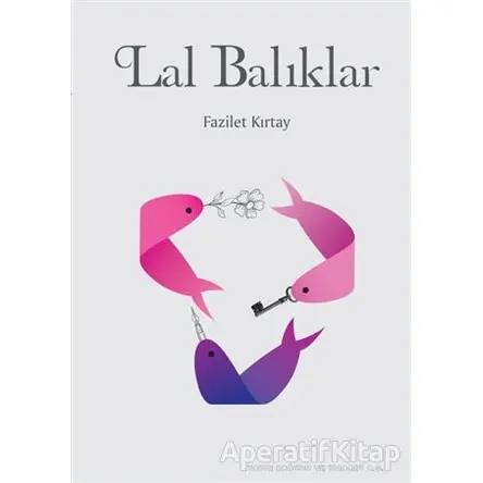 Lal Balıklar - Fazilet Kırtay - Artshop Yayıncılık