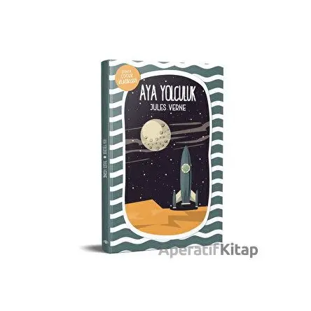 Aya Yolculuk - Jules Verne - Mavi Nefes Yayınları