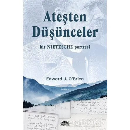 Ateşten Düşünceler - Edward J. O’Brien - Maya Kitap