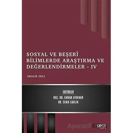 Sosyal ve Beşeri Bilimlerde Araştırma ve Değerlendirmeler 4 - Sema Sağlık - Gece Kitaplığı