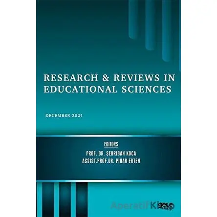 Research and Reviews in Educational Sciences - December 2021 - Şehriban Koca - Gece Kitaplığı