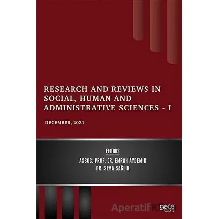 Research and Reviews in Social, Human and Administrative Sciences 1 - December 2021