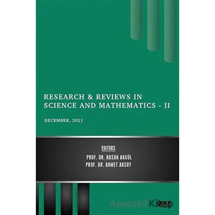 Research and Reviews in Science and Mathematics 2 - December 2021 - Ahmet Aksoy - Gece Kitaplığı