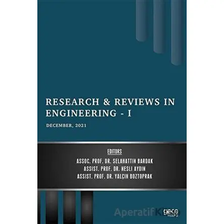 Research and Reviews in Engineering 1 - December 2021 - Selahattin Bardak - Gece Kitaplığı