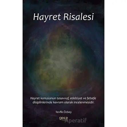 Hayret Risalesi - Tevfik Özbey - Gece Kitaplığı