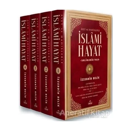 Ayet ve Hadislerle İslami Hayat (4 Cilt Takım) - İzzeddin Belik - Ravza Yayınları