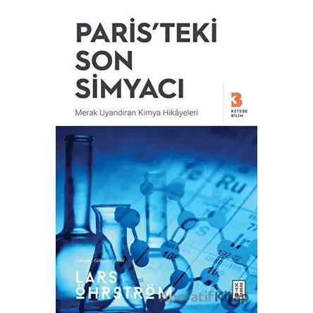 Paristeki Son Simyacı - Lars Öhrström - Ketebe Yayınları