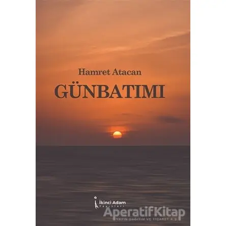 Günbatımı - Hamret Atacan - İkinci Adam Yayınları