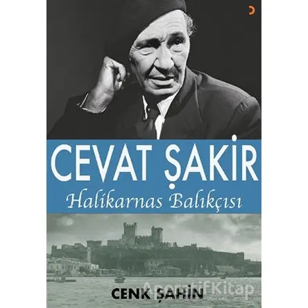 Cevat Şakir Halikarnas Balıkçısı - Cenk Şahin - Cinius Yayınları