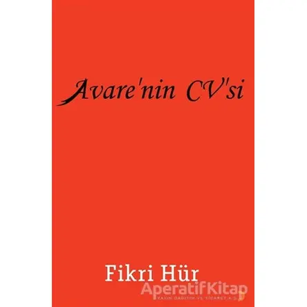 Avare’nin CV’si - Fikri Hür - Cinius Yayınları
