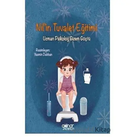 Nilin Tuvalet Eğitimi - Gizem Göçtü - Gülnar Yayınları