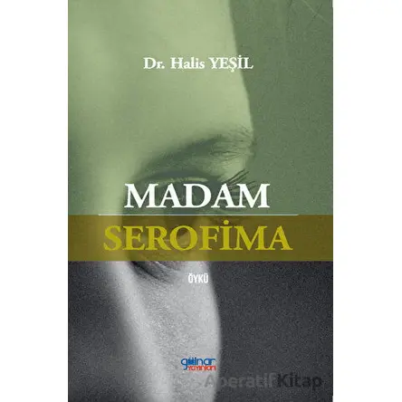 Madam Serofima - Halis Yeşil - Gülnar Yayınları