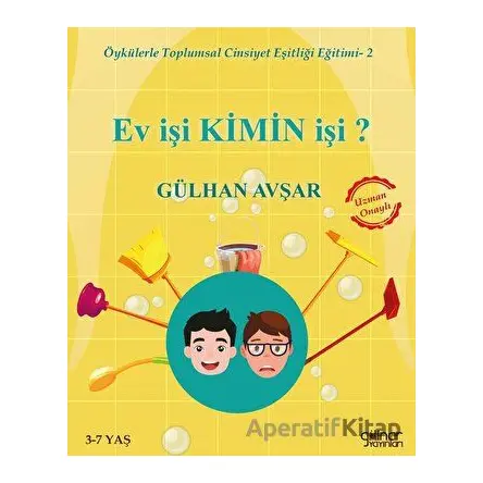 Ev İşi Kimin İşi? - Öykülerle Toplumsal Cinsiyet Eşitliği Eğitimi 2