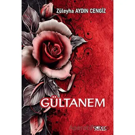 Gültanem - Züleyha Aydın Cengiz - Gülnar Yayınları