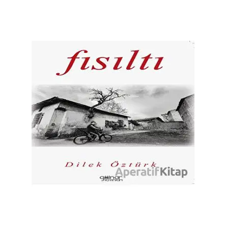 Fısıltı - Dilek Öztürk - Gülnar Yayınları